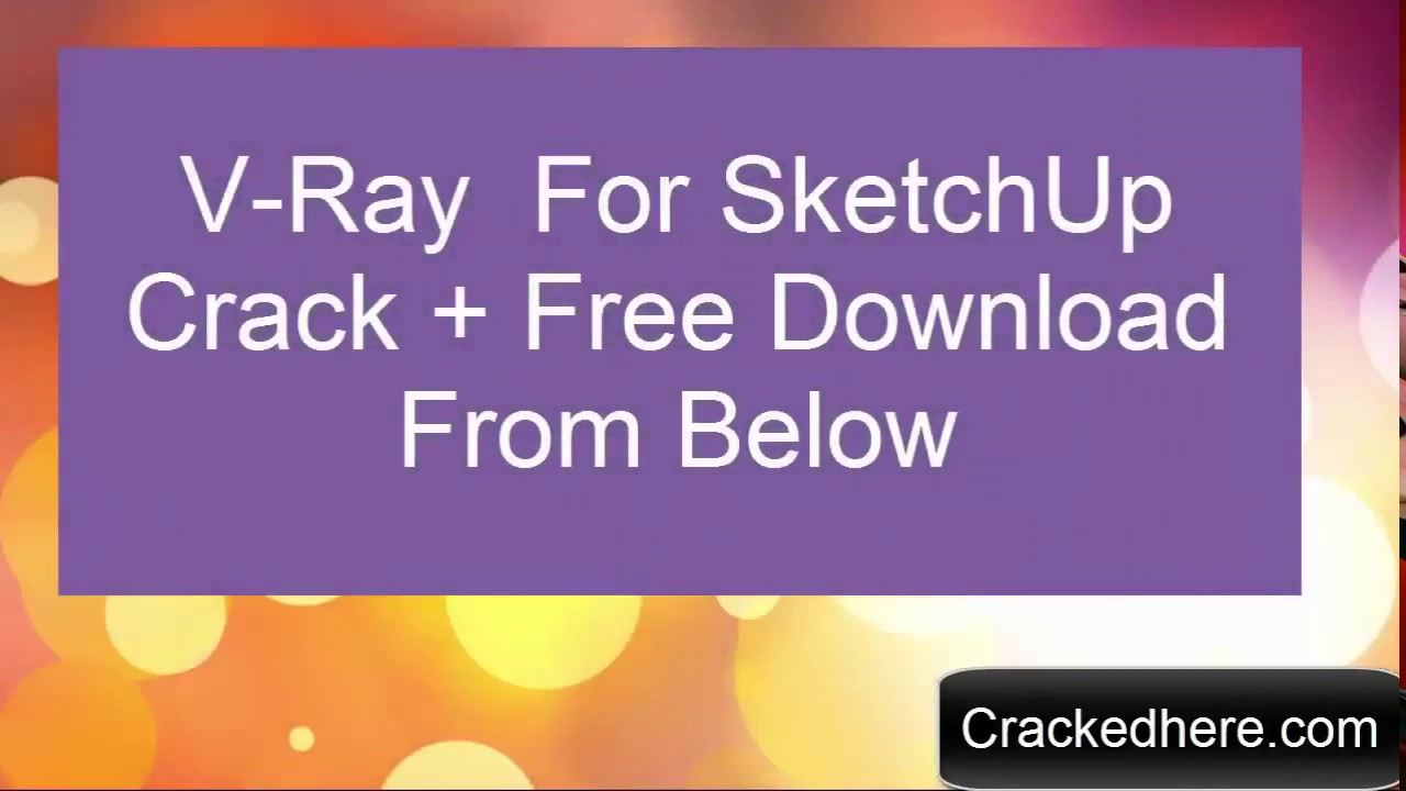 v ray crack for sketchup 2017